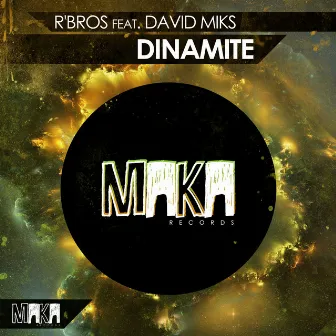 Dinamite by R'Bros