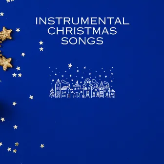 Cozy Winter Jams by Instrumental Christmas Songs