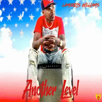 Another Level by LaMorris Williams