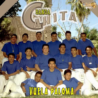 Vuela Paloma by Banda Cahita