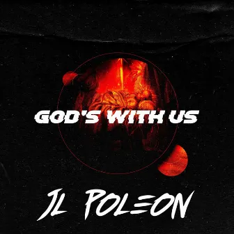 God's With Us by JL Poleon