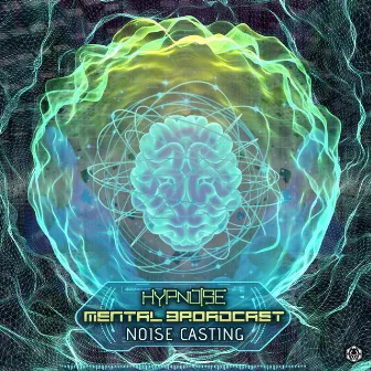 Noise Casting by Mental Broadcast