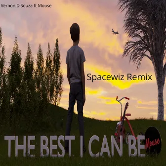 The Best I Can Be (Remix) by Vernon D'Souza