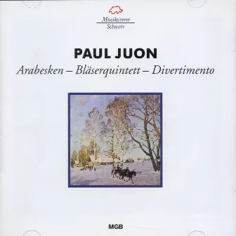 Juon: Bläserquintett - Arabesken - Divertimento by Paul Juon