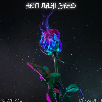 Aati Nahi Yaad by Ashant Anu