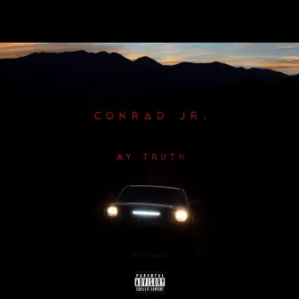 My Truth by Conrad Jr.