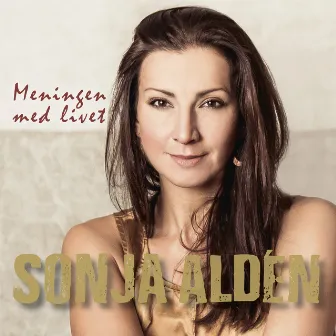 Meningen med livet by Sonja Aldén