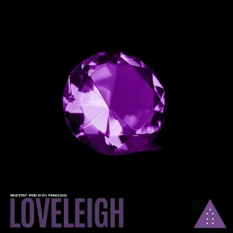 Loveleigh by Dyl Thomas