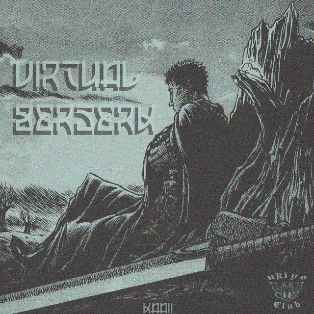 Virtual Berserk