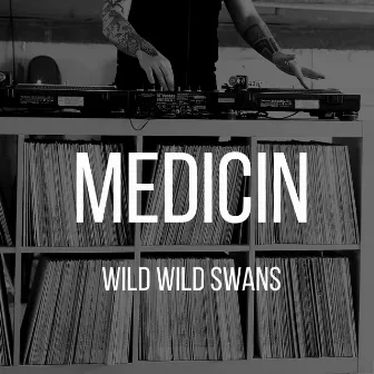 Wild Wild Swans by Medicin