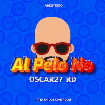 Al Pelo No by Oscar27 RD