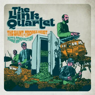 The Saint-Tropez Heist by The Link Quartet