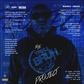 The Trell Bruh Project by Trell Bruh