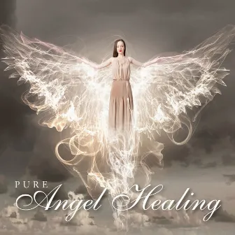 Pure Angel Healing by Stephen Rhodes