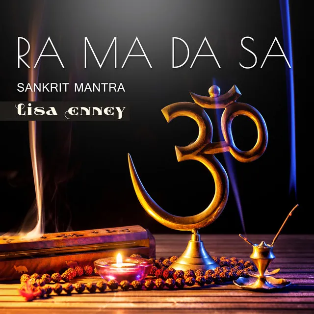 RA MA DA SA (Sankrit Mantra)