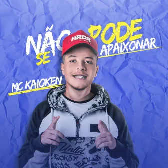 Não pode se apaixonar by MC Kaioken