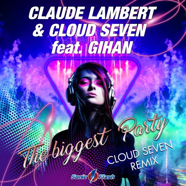 The Biggest Party - Cloud Seven Edit