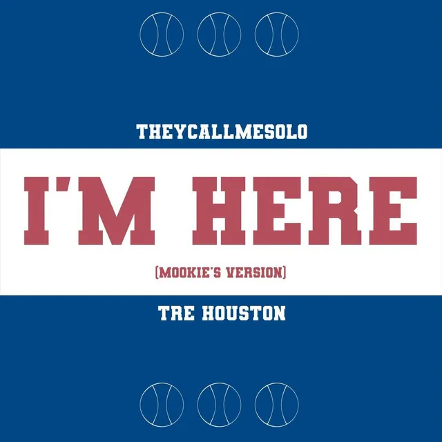 I'm Here (Mookie Version)