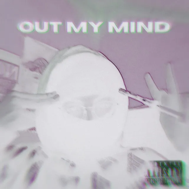 Out My Mind