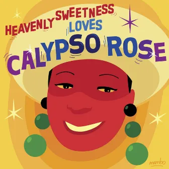 Heavenly Sweetness Loves Calypso Rose by Calypso Rose