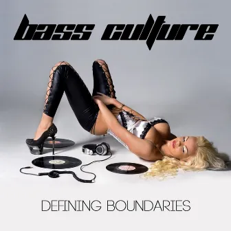 Defining Boundaries by Bass Culture