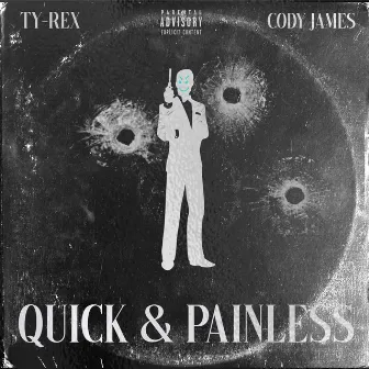 Quick & Painless by Ty-Rex