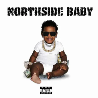 Northside Baby by RemoMoney