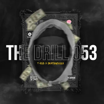 The Drill 053 by T.rob