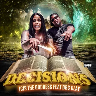 Decisions by Icis The Goddess