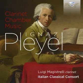 Pleyel: Clarinet Chamber Music by Ignaz Pleyel