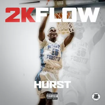 2k Flow by Hurst