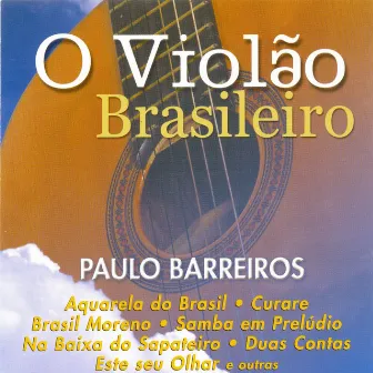 O Violão Brasileiro by Paulo Barreiros