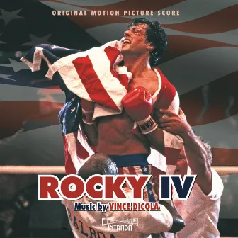 Rocky IV (Original Motion Picture Score) by Vince DiCola