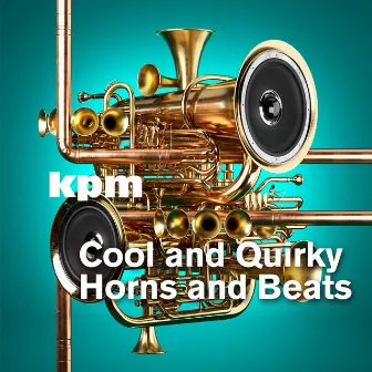 Cool and Quirky Horns and Beats by John Rowcroft