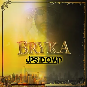 Ups and Down by Bryka