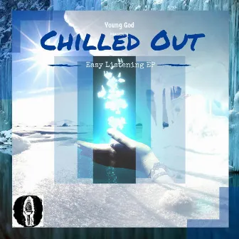 Chilled Out by Young God