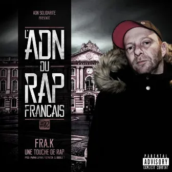 Une touche de rap by L'ADN DU RAP FRANCAIS