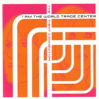 The Tight Connection by I Am The World Trade Center