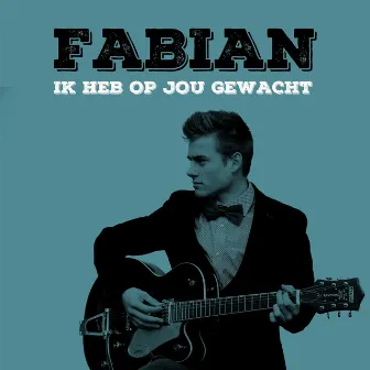 Ik Heb Op Jou Gewacht by Fabian