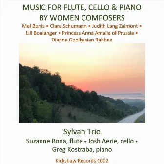 Music for Flute, Cello & Piano by Women Composers by Sylvan Trio