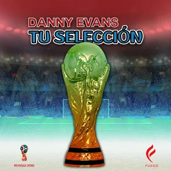 Tu Selección by Danny Evans