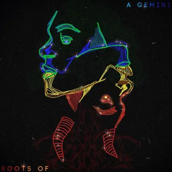 Roots of A Gemini by IZE