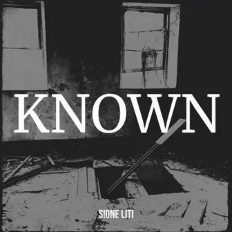 Known by Sione Liti