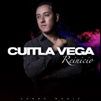 Reinicio by Cuitla Vega