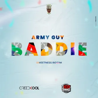 Baddie (Sweetness Riddim) by Army Guy