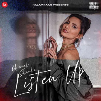 Listen Up by Mrunal Shankar