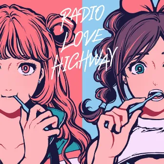 RADIO LOVE HIGHWAY by Kizuna AI