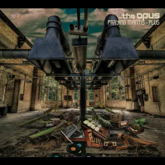 Praying Mantis - Plus by The Opus