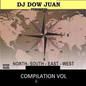 North-South-East-West Compilation, Vol. 6 by Dj Dow Juan