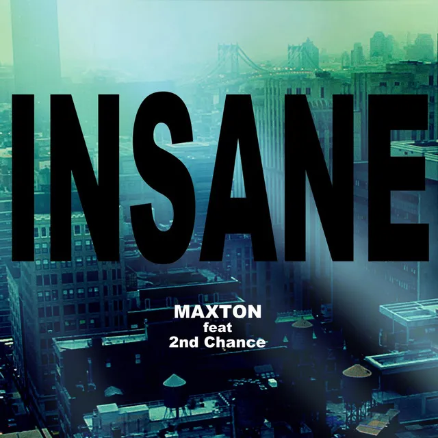 Insane (feat. 2nd Chance)